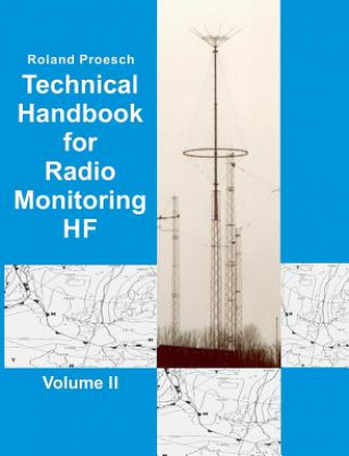 Kniha Technical Handbook for Radio Monitoring HF Volume II Roland Proesch