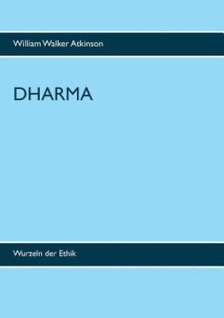 Книга Dharma William Walker Atkinson