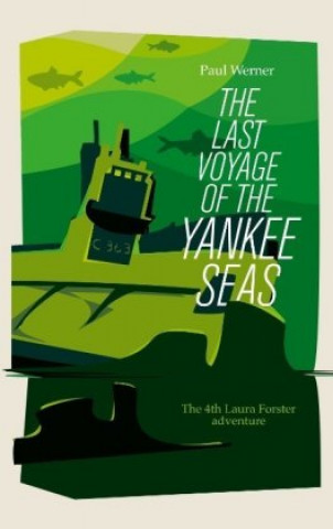 Knjiga The Last Voyage of the Yankee Seas Paul Werner
