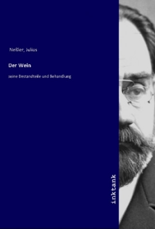 Kniha Der Wein Julius Neßler