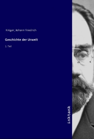 Carte Geschichte der Urwelt Johann Friedrich Krüger