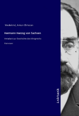 Kniha Hermann Herzog von Sachsen Anton Christian Wedekind