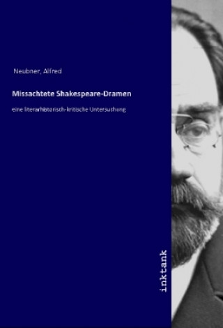 Book Missachtete Shakespeare-Dramen Alfred Neubner