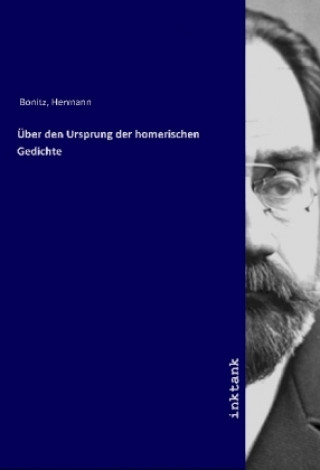 Kniha Über den Ursprung der homerischen Gedichte Hermann Bonitz