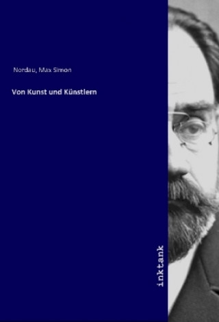 Książka Von Kunst und Ku¨nstlern Max Simon Nordau