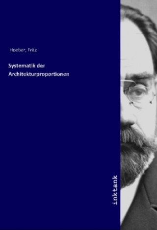 Carte Systematik der Architekturproportionen Fritz Hoeber