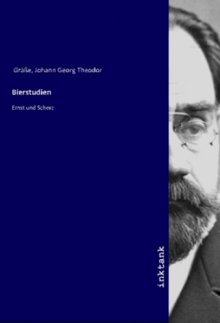 Knjiga Bierstudien Johann Georg Theodor Gräße