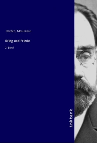 Książka Krieg und Friede Maximilian Harden