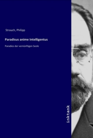 Kniha Paradisus anime Intelligentus Philipp Strauch