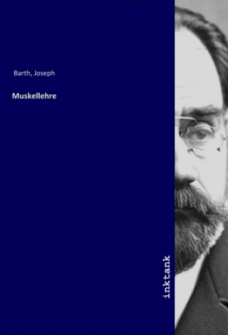 Kniha Muskellehre Joseph Barth