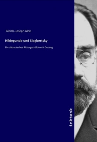 Carte Hildegunde und Siegbertsky Joseph Alois Gleich