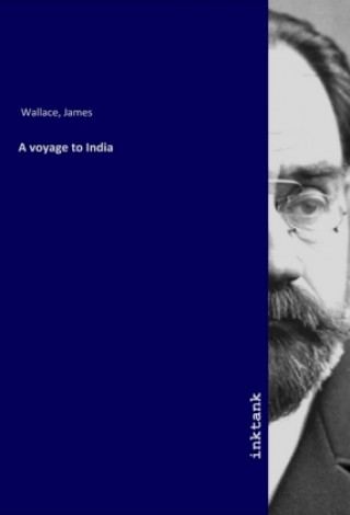 Knjiga voyage to India James Wallace