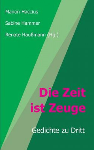 Livro Die Zeit ist Zeuge Sabine Hammer