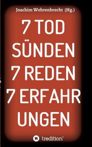 Książka 7 Todsünden 7 Reden 7 Erfahrungen Joachim Wehrenbrecht