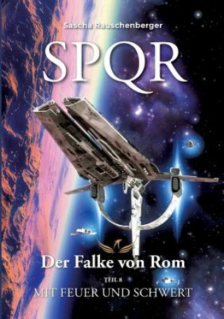 Kniha SPQR - Der Falke von Rom Sascha Rauschenberger