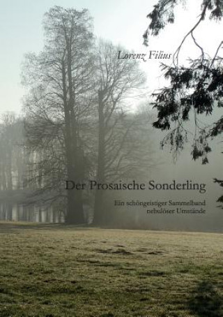 Buch prosaische Sonderling LORENZ FILIUS