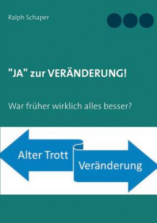 Buch JA zur VERAENDERUNG! RALPH SCHAPER