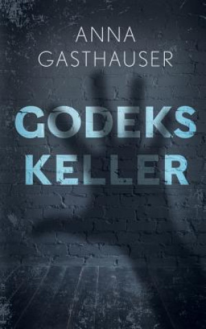 Kniha Godeks Keller ANNA GASTHAUSER