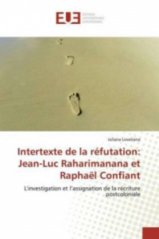 Книга Intertexte de la refutation Juliana Lovatiana