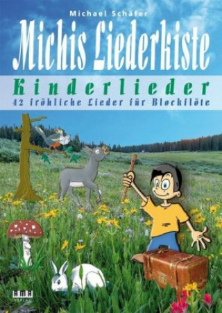 Kniha Michis Liederkiste: Kinderlieder für Blockflöte Michael Schäfer