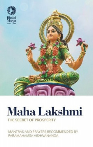 Carte Maha Lakshmi: The Secret of Prosperity Bhakti Marga