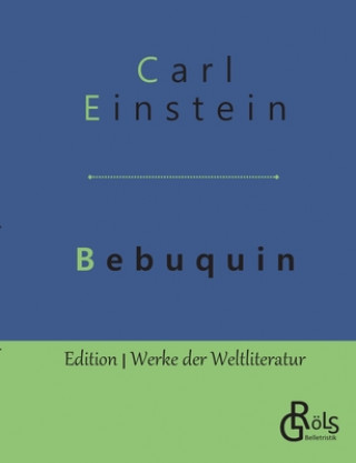 Libro Bebuquin Carl Einstein