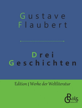 Książka Drei Geschichten Gustave Flaubert