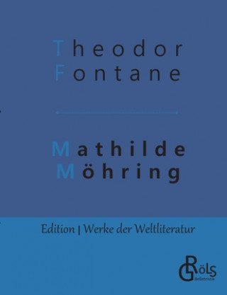 Könyv Mathilde Moehring Theodor Fontane