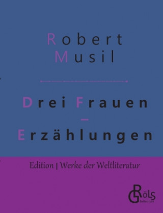 Kniha Drei Frauen Robert Musil