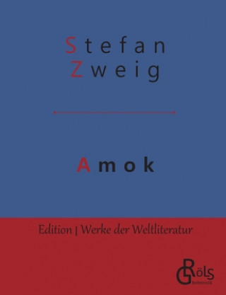 Könyv Amok Stefan Zweig