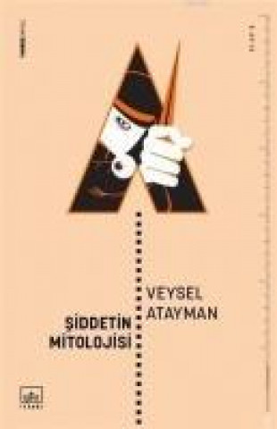 Book Siddetin Mitolojisi Veysel Atayman