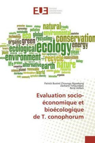 Knjiga Evaluation socio-economique et bioecologique de T. conophorum Patrick Bustrel Choungo Nguekeng