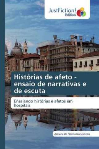 Libro Historias de afeto - ensaio de narrativas e de escuta Adriana de Fátima Nunes Lima