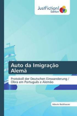 Knjiga Auto da Imigracao Alema Adauto Beckhauser