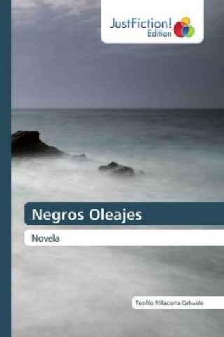Knjiga Negros Oleajes Teofilo Villacorta Cahuide
