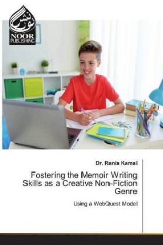 Carte Fostering the Memoir Writing Skills as a Creative Non-Fiction Genre Rania Kamal