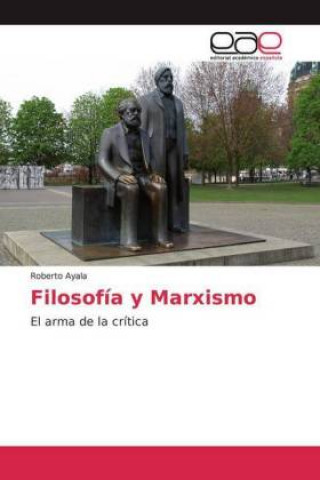 Book Filosofía y Marxismo Roberto Ayala