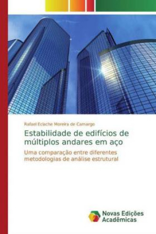 Knjiga Estabilidade de edifícios de múltiplos andares em aço Rafael Eclache Moreira de Camargo