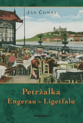 Könyv Petržalka Ján Čomaj