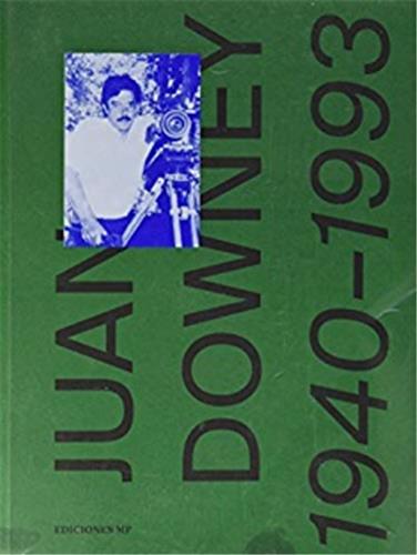 Könyv Juan Downey 1940-1993 DOWNEY JUAN