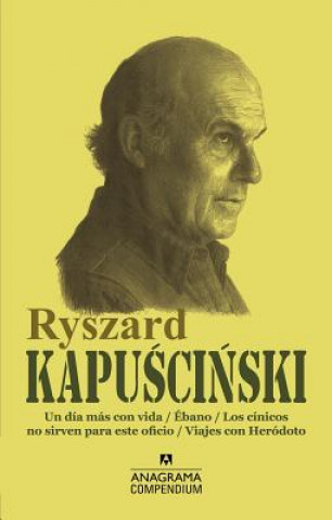 Kniha Compendium Ryszard Kapuscinski Ryszard Kapuscinski
