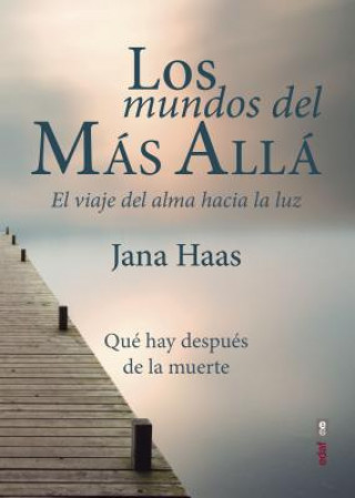 Könyv Mundos del Mas Alla, Los Jana Haas