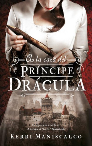 Könyv a la Caza del Principe Dracula Kerri Maniscalco