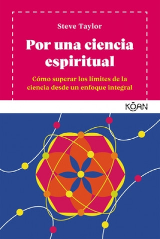 Kniha POR UNA CIENCIA ESPIRITUAL STEVE TAYLOR