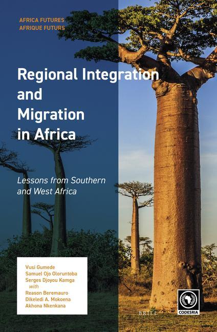 Kniha Regional Integration and Migration in Africa: Lessons from Southern and West Africa Vusi Gumede