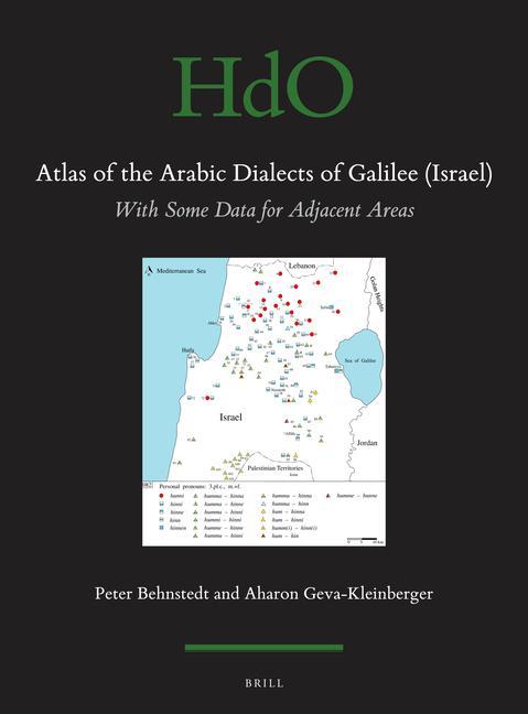 Carte Atlas of the Arabic Dialects of Galilee (Israel): With Some Data for Adjacent Areas Peter Behnstedt
