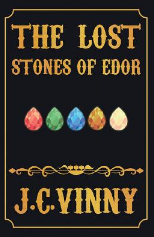 Kniha Lost Stones Of Edor J C VINNY