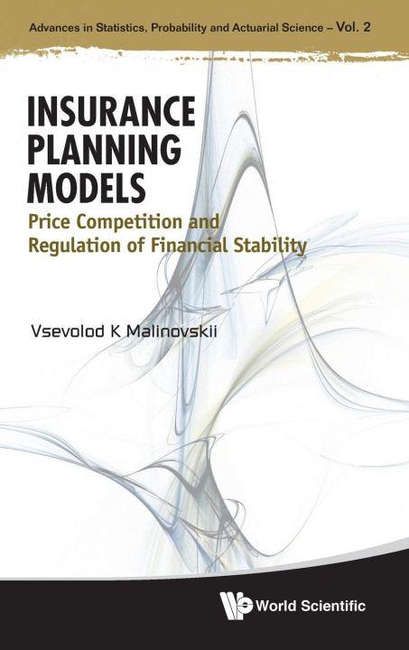 Könyv Insurance Planning Models: Price Competition And Regulation Of Financial Stability Vsevolod Malinovskii