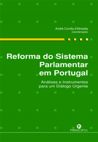 Knjiga REFORMA DO SISTEMA PARLAMENTAR EM PORTUGAL ANDRE CORRÊA D'ALMEIDA
