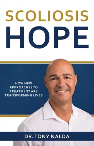 Livre Scoliosis Hope Tony Nalda